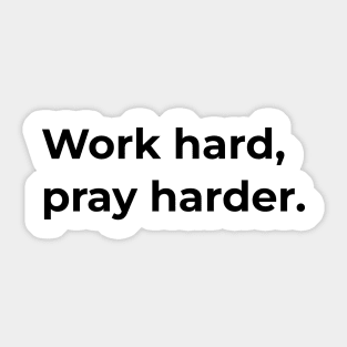 Islamic - Work Hard Pray Harder Sticker